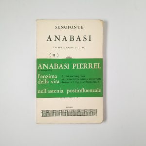 Senofonte - Anabasi (Vol. II). La spedizione di Ciro. - Pierrel 1969
