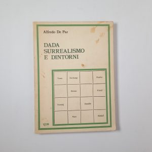 Alfredo De Paz - Dada surrealismo e dintorni - Clueb 1979