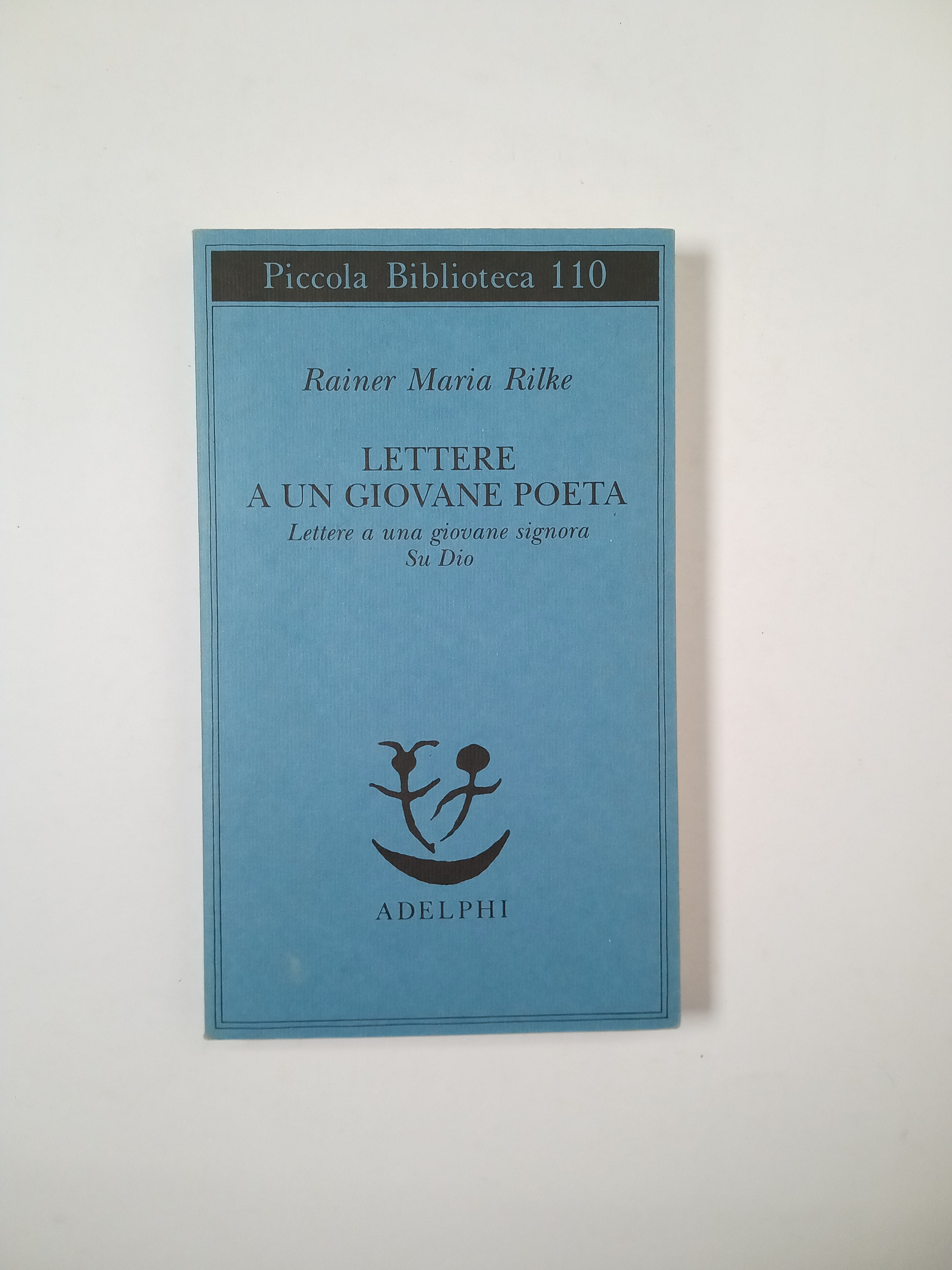 Rainer Maria Rilke - Lettere a un giovane poeta - Adelphi 2000 - Semi  d'inchiostro