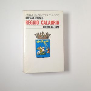 Gaetano Cingari - Reggio Calabria - Laterza 1988