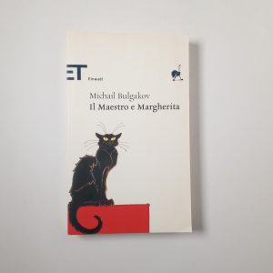 Michail Bulgakov - Il Maestro e Margherita - Einaudi 2010