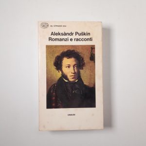 Aleksàndr Puskin - Romanzi e racconti - Einaudi 1982