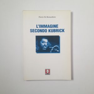 Flavio De Bernardinis - L'immagine secondo Kubrick - Lindau 2003