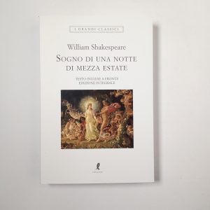 William Shakespeare - Sogno di una notte di mezza estate - Liberamente 2022