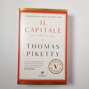 Thomas Piketty - Il capitale nel XXi secolo - Bompiani 2016