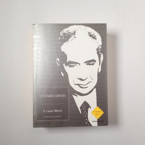 Stefano Grassi - Il caso Moro - Mondadori 2008