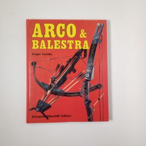 Roger Combs - Arco & balestra - Albertelli 1987