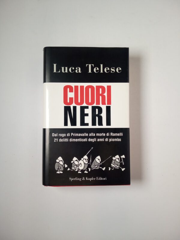 Luca Telese - Cuori neri - Sperling & Kupfer 2006