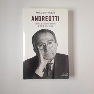 Massimo Franco - Andreotti - Mondadori 2008