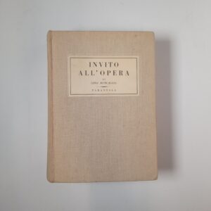 Gino Roncaglia - Invito all'Opera - Tarantola 1954