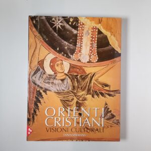 Tania Velmans - Orienti cristiani. Visioni culturali. - Jaca Book 2017