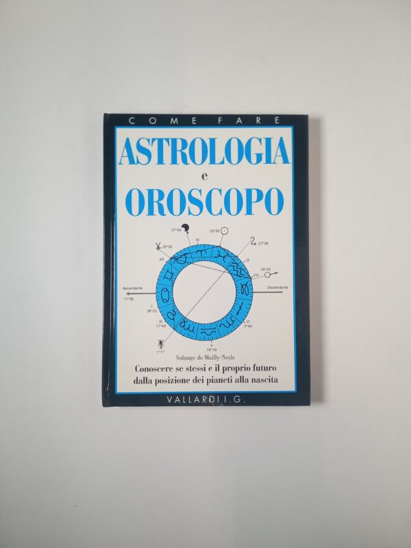 Solange de Mailly-Nesle - Astrologia e oroscopo - Vallardi 1996