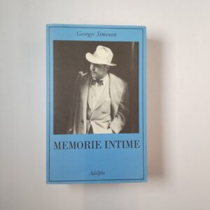 Georges Simenon - Memorie intime - Adelphi 2003