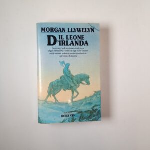 Morgan Llywelyn - Il leone d'Irlanda - Nord 1990