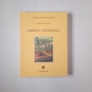 Pier Franco Taboni - Libertà e cittadinanza - La città del sole 1994