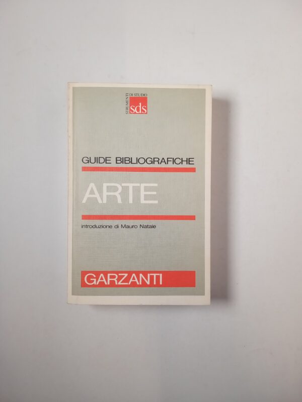 AA. VV. - Guide bibliografiche. Arte. - Garzanti 1988