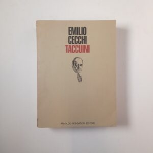 Emilio Cecchi - Taccuini - Mondadori 1976
