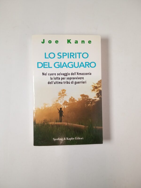 Joe Kane - Lo spirito del giaguaro - Sperling & Kupfer 1998