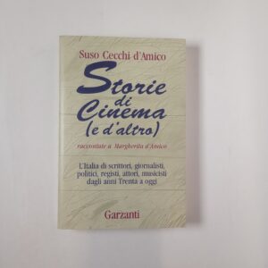 Suso Cecchi d'Amico - Storie di cinema (e d'altro) - Garzanti 1996