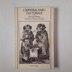 Corrado Medori - L'imperialismo culturale - Franco Angeli 1979