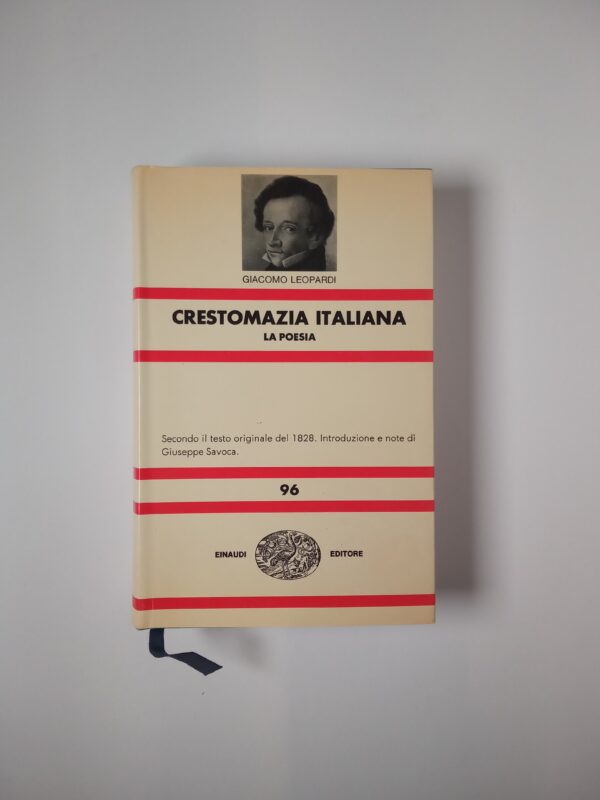 Giacomo Leopardi - Crestomanzia italiana. La poesia. - Einaudi 1968