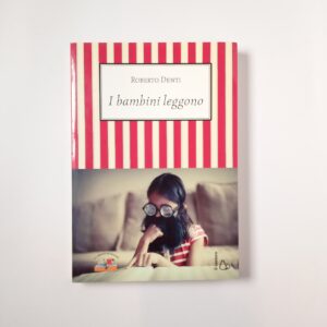 Roberto Denti - I bambini leggono - Il castoro 2012