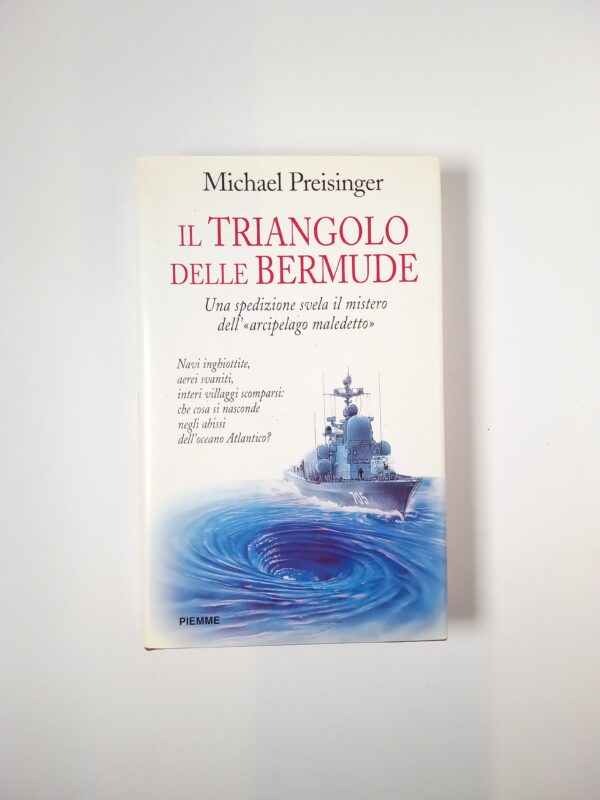 Michael Preisinger - Il triangolo delle Bermude - Piemme 1999