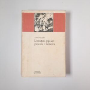Alfeo Bertondini - Letteratura popolare giovanile e fantastica - QuattroVenti 1989