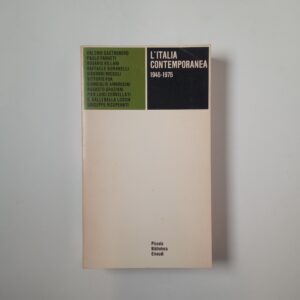 AA. VV. - L'Italia contemporanea 1945-1975 - Einaudi 1976