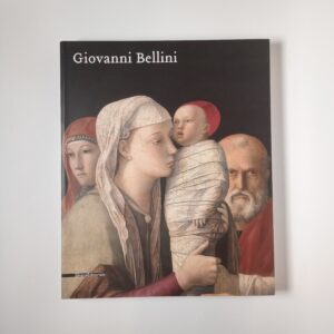 Giovanni Bellini - Silvana editoriale 2008