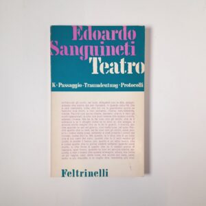 Edoardo Sanguineti - Teatro - Feltrienlli 1969
