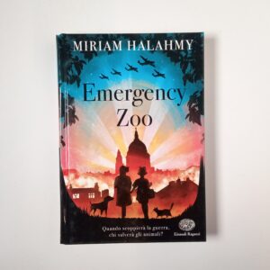 Miriam Halahmy - Emergency Zoo - Einaudi 2018