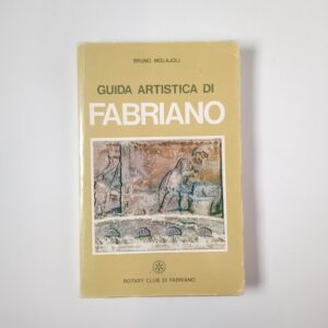 Bruno Molajoli – Guida artistica di Fabriano - Rotary 1968