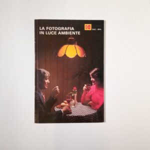 La fotografia in luce ambiente - Kodak 1978