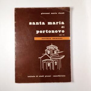 Giovanni Maria Claudi - Santa Maria di Portonovo (Sec. XI) - Ist. Studi piceni 1978