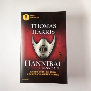 Thomas Harris - Hannibal il cannibale - Mondadori 2017
