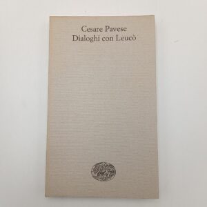 Cesare Pavese - Dialoghi con Leucò - Einaudi 1968