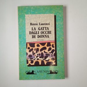 Renzo Laurenzi - La gatta dagli occhi di donna - Camunia 1988