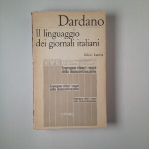 Maurizio Dardano - Il linguaggio dei giornali italiani - Laterza 1973
