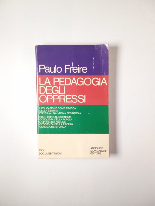 paulo Freire - La pedagogia degli oppressi - Mondadori 1976