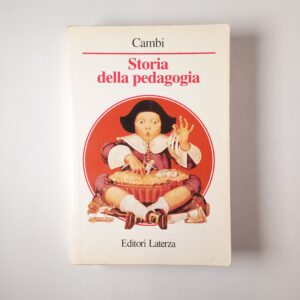 Franco Cambi - Storia della pedagogia - Laterza 1997