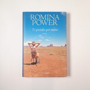Romina Power - Ti prendo per mano - Mondadori 2015