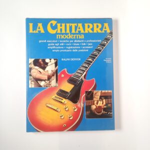 Ralph Denyer - La chitarra moderna - Mondadori 1983