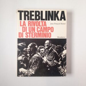 Jean-Francois Steiner - Treblinka - Mondadori 1968