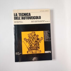 Vittorio Ariosi - La tecnica dell'autoveicolo - Hoepli 1981