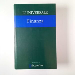 L'universale 27. Finanza. - Il Giornale/Garzanti