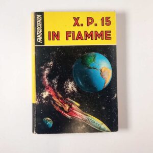 Pierre Devaux - X. P. 15 in fiamme - S. A. I. E. 1960