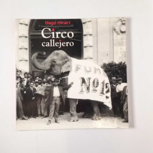 Hugo Hiriart - Circo callejero - Era 200
