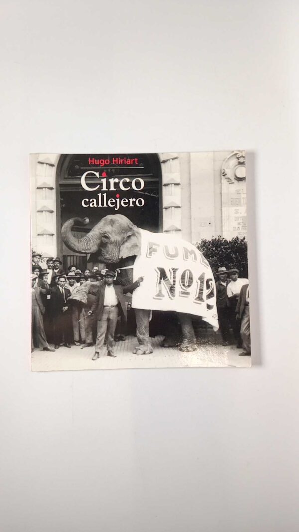 Hugo Hiriart - Circo callejero - Era 200