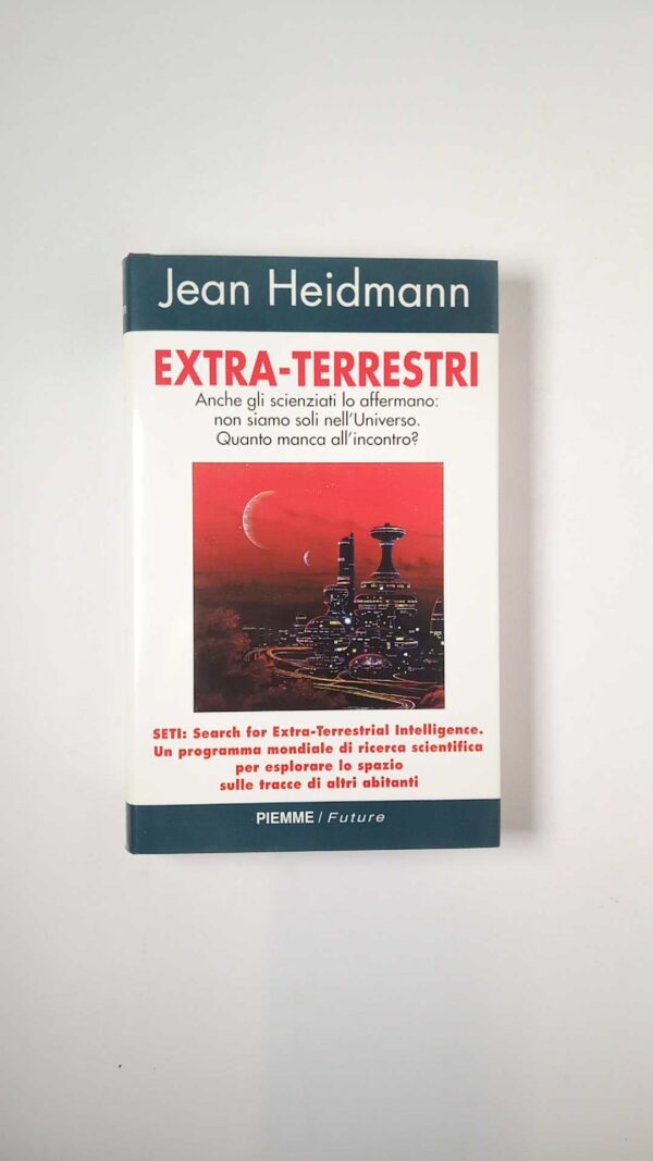Jean Heidmann - Extra-terrestri - Piemme 1996